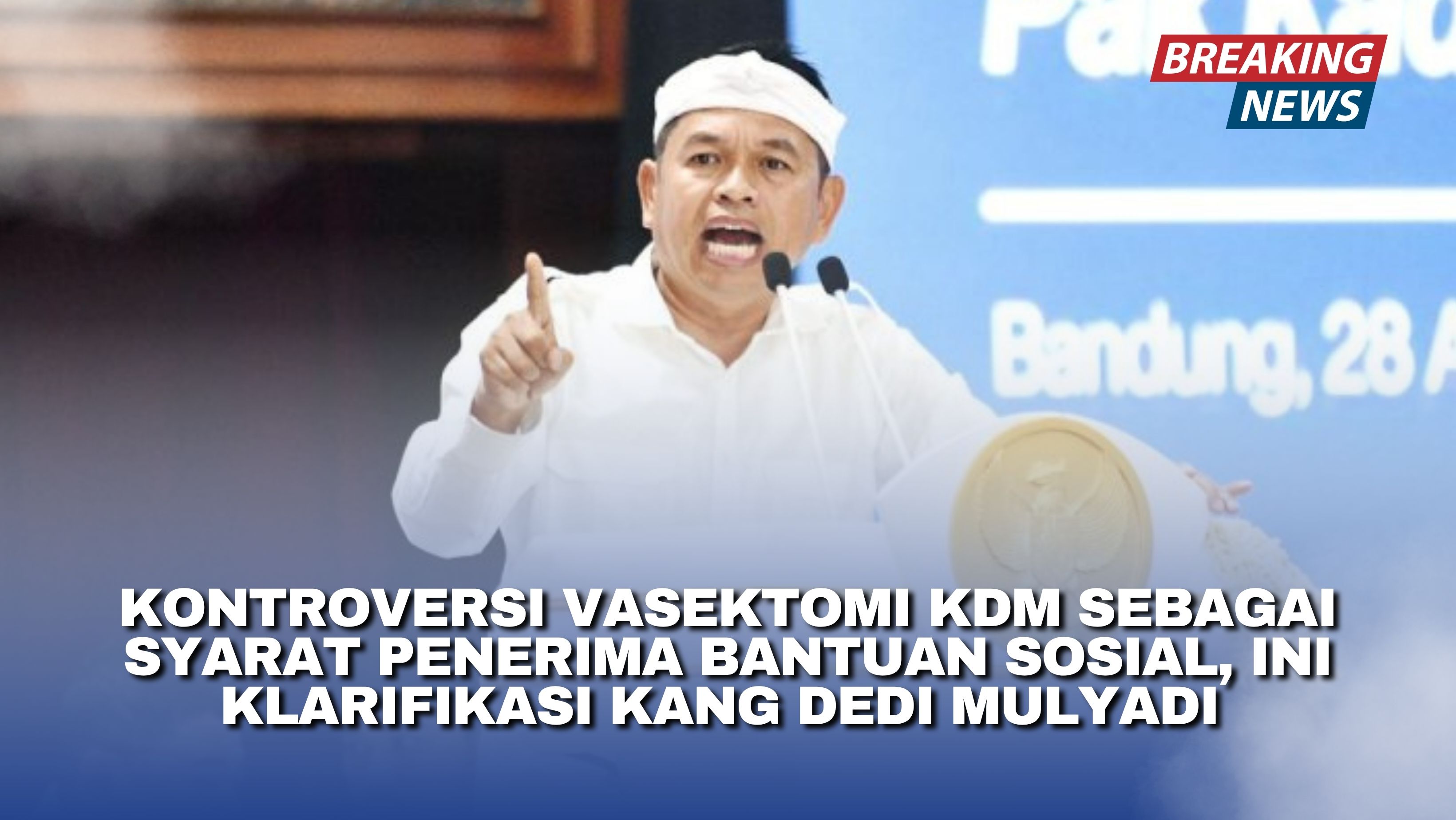 Kontroversi Vasektomi KDM sebagai Syarat Penerima Bantuan Sosial, Ini Klarifikasi Kang Dedi Mulyadi 