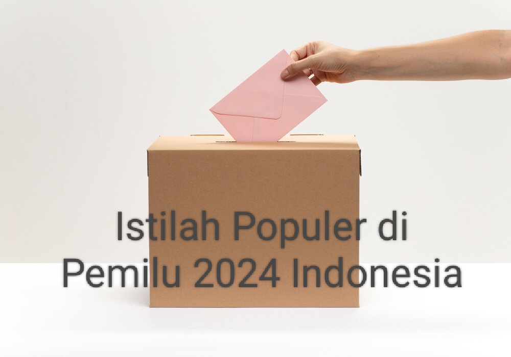 Mengenal 4 Istilah Populer Pemilu 2024 Pasca Pemungutan Suara. Nomor Empat Paling Ditunggu