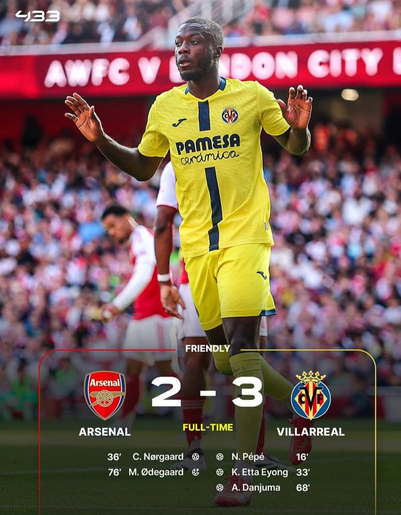 Arsenal Kalah Vs Villarreal Dengan Skor 2-3 di Pertandingan Pramusim