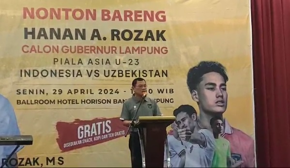 NOBAR PIALA AFC U23 : Bacagub Hanan A. Rozak Komitmen Majukan Sepak Bola Lampung 