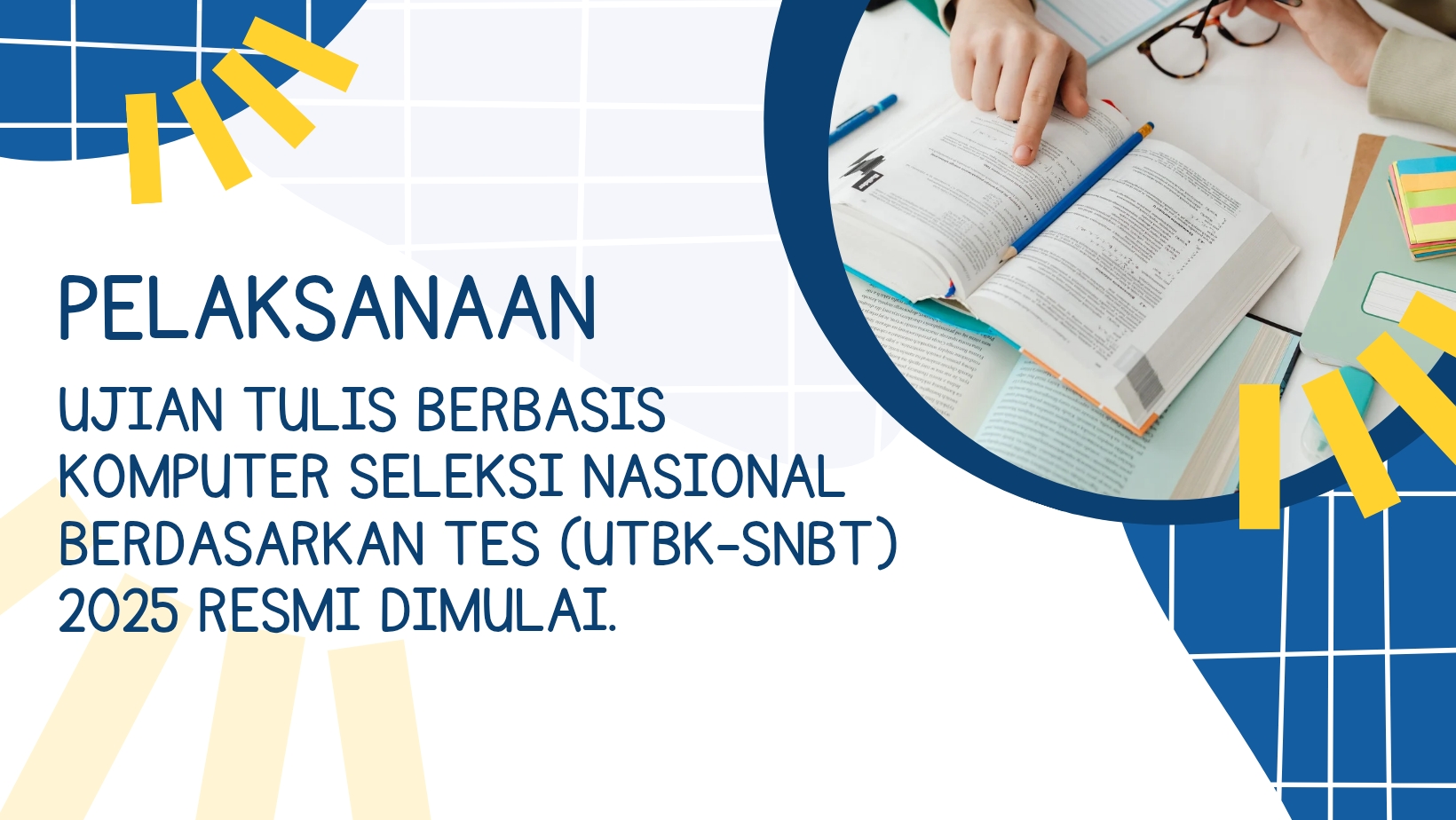 Mulai Hari ini, Cek Jadwal Lengkap UTBK-SNBT 2025 di Berbagai Wilayah dan Persiapannya