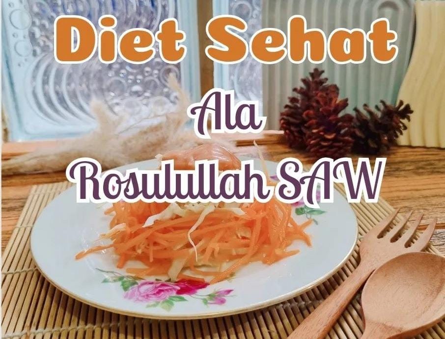 Diet Sehat ala Rasulullah: Menjaga Keseimbangan Tubuh dan Jiwa