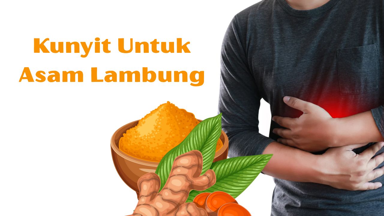 Kunyit, Obat Tradisional Ampuh untuk Atasi Asam Lambung Naik!
