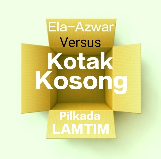 Ela-Azwar vs Kotak Kosong, Hancur Hati Masyarakat Lamtim