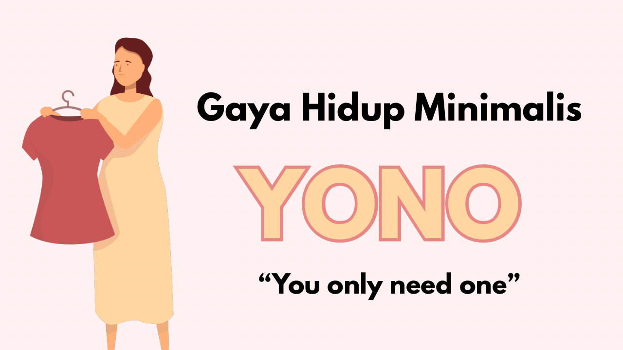 YONO, Gaya Hidup Minimalis yang Geser Tren YOLO di Kalangan Anak Muda.