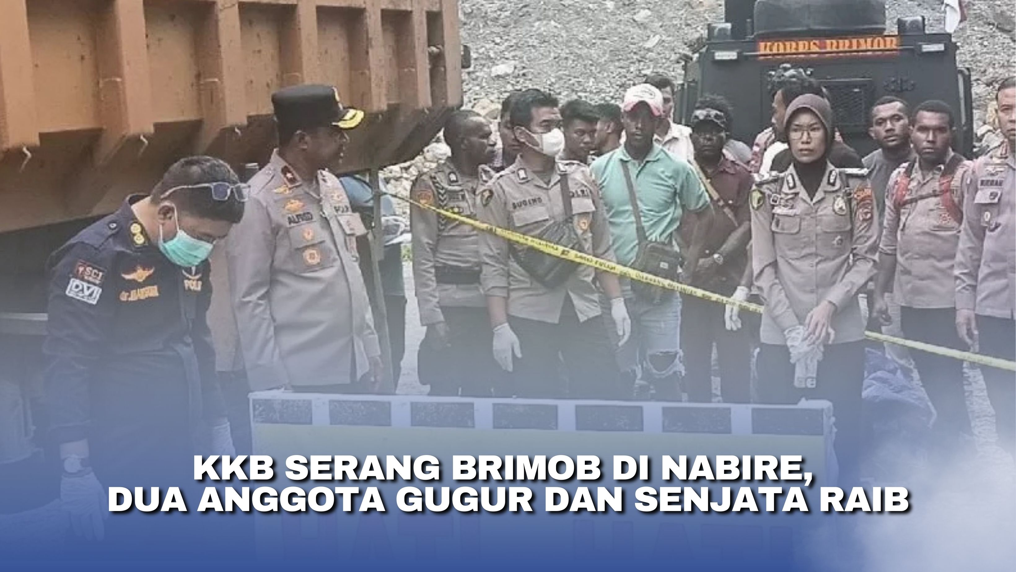 KKB Serang Brimob di Nabire, Dua Anggota Gugur dan Senjata Raib