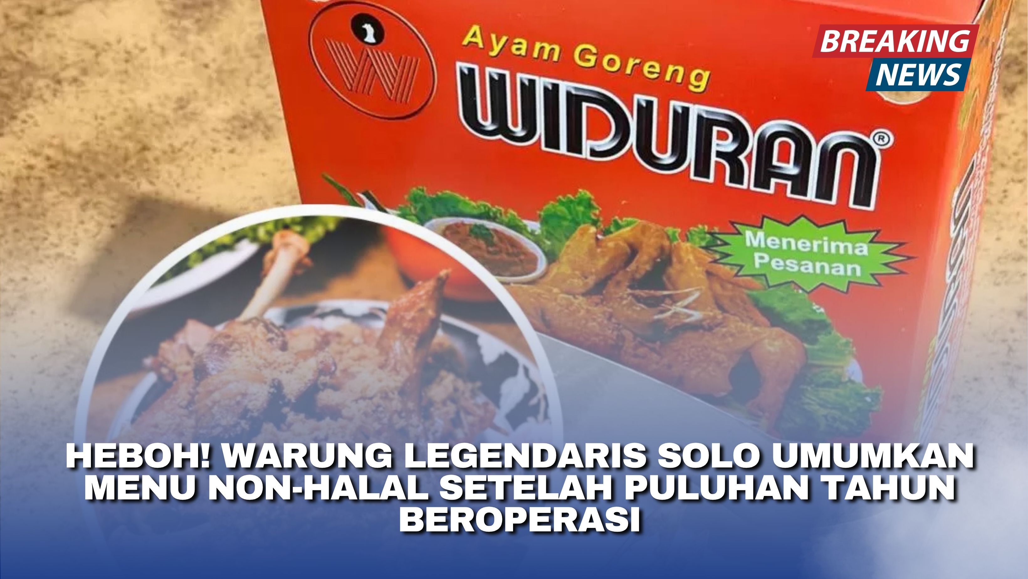 Heboh! Warung Legendaris Solo Umumkan Menu Non-Halal Setelah Puluhan Tahun Beroperasi