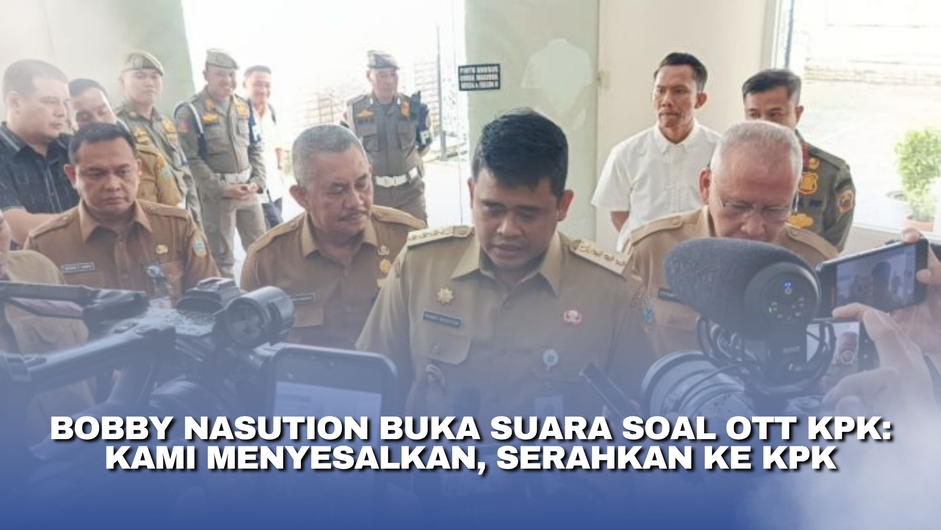 Bobby Nasution Buka Suara soal OTT KPK: Kami Menyesalkan, Serahkan ke KPK