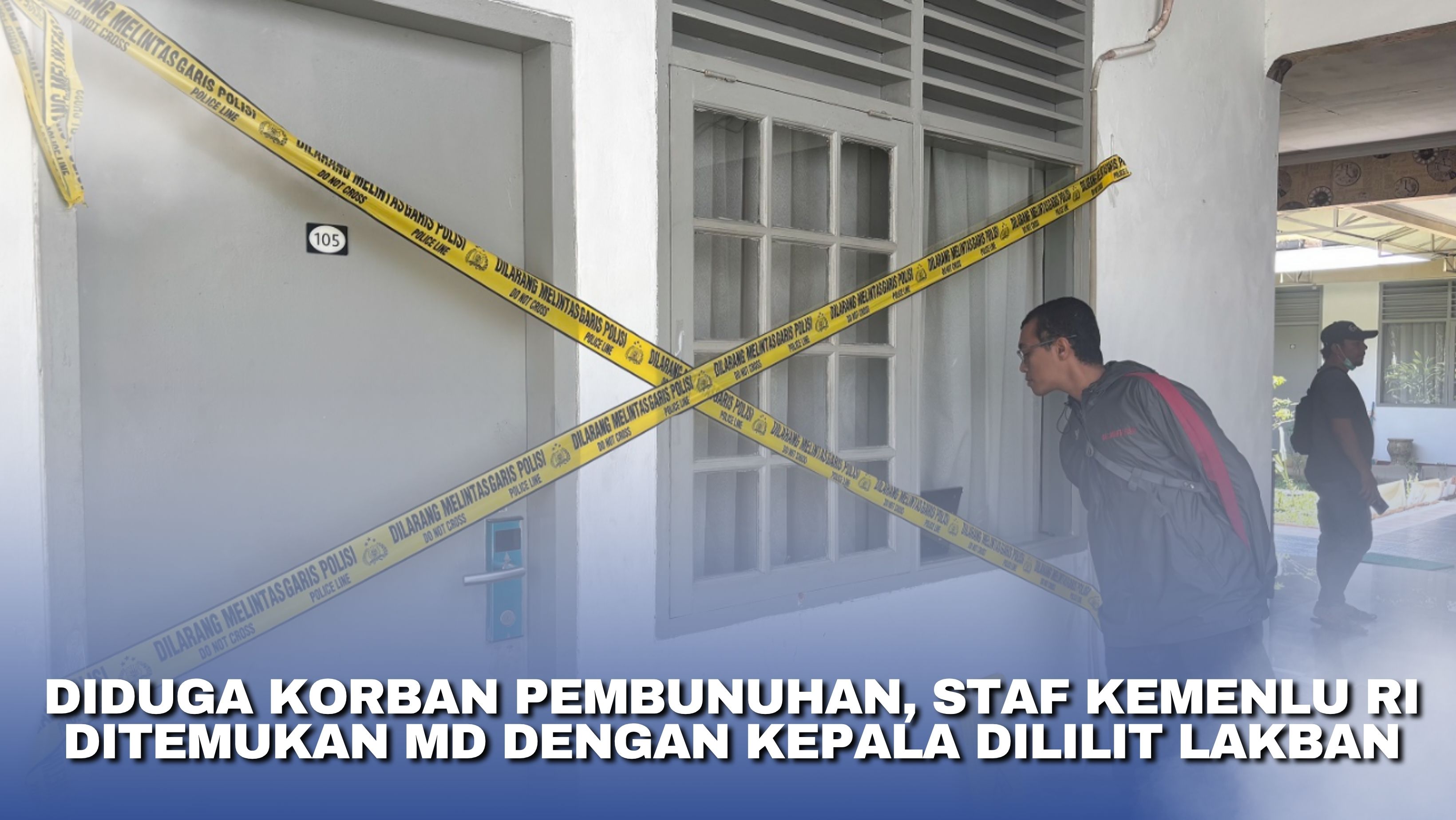 Diduga Korban Pembunuhan, Staf Kemenlu RI Ditemukan MD dengan Kepala Dililit Lakban
