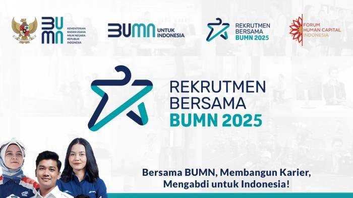 Resmi Di Buka! Pendaftaran BUMN 2025 Ini Dia Link Dan Cara Pendaftarannya