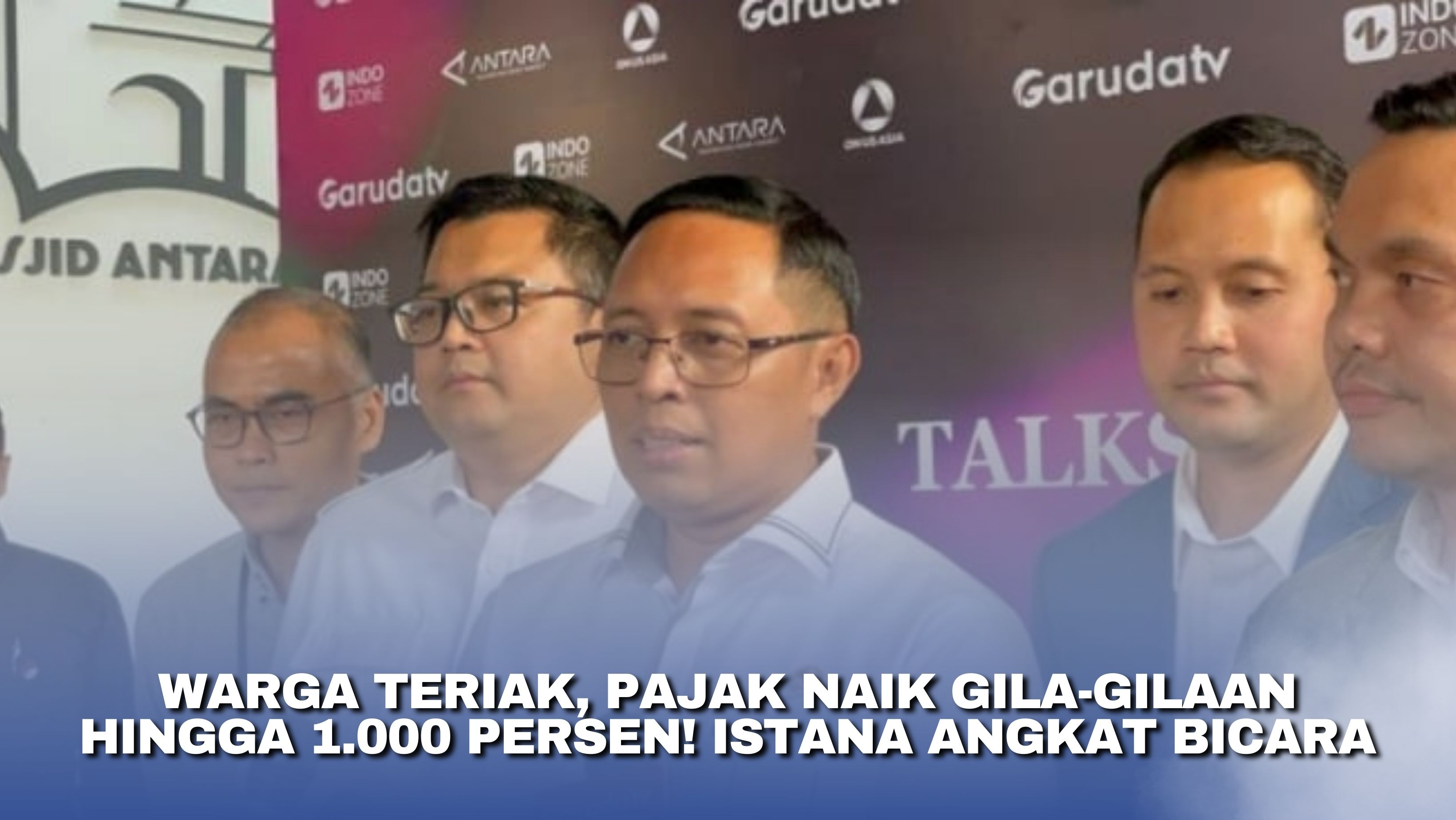 Warga Teriak, Pajak Naik Gila-gilaan Hingga 1.000 Persen! Istana Angkat Bicara