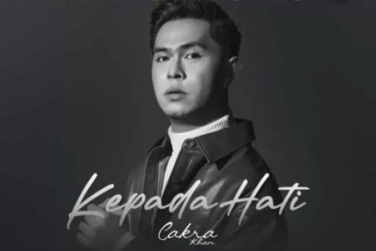 Saat Hati Bicara: Pesan Mendalam dari Lagu “Kepada Hati” Cakra Khan 