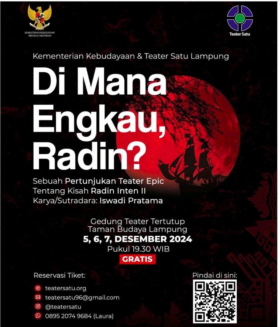 Pementasan Teater Epic Kepahlawanan Raden Inten II bertajuk “ Di mana Engkau, Radin?”