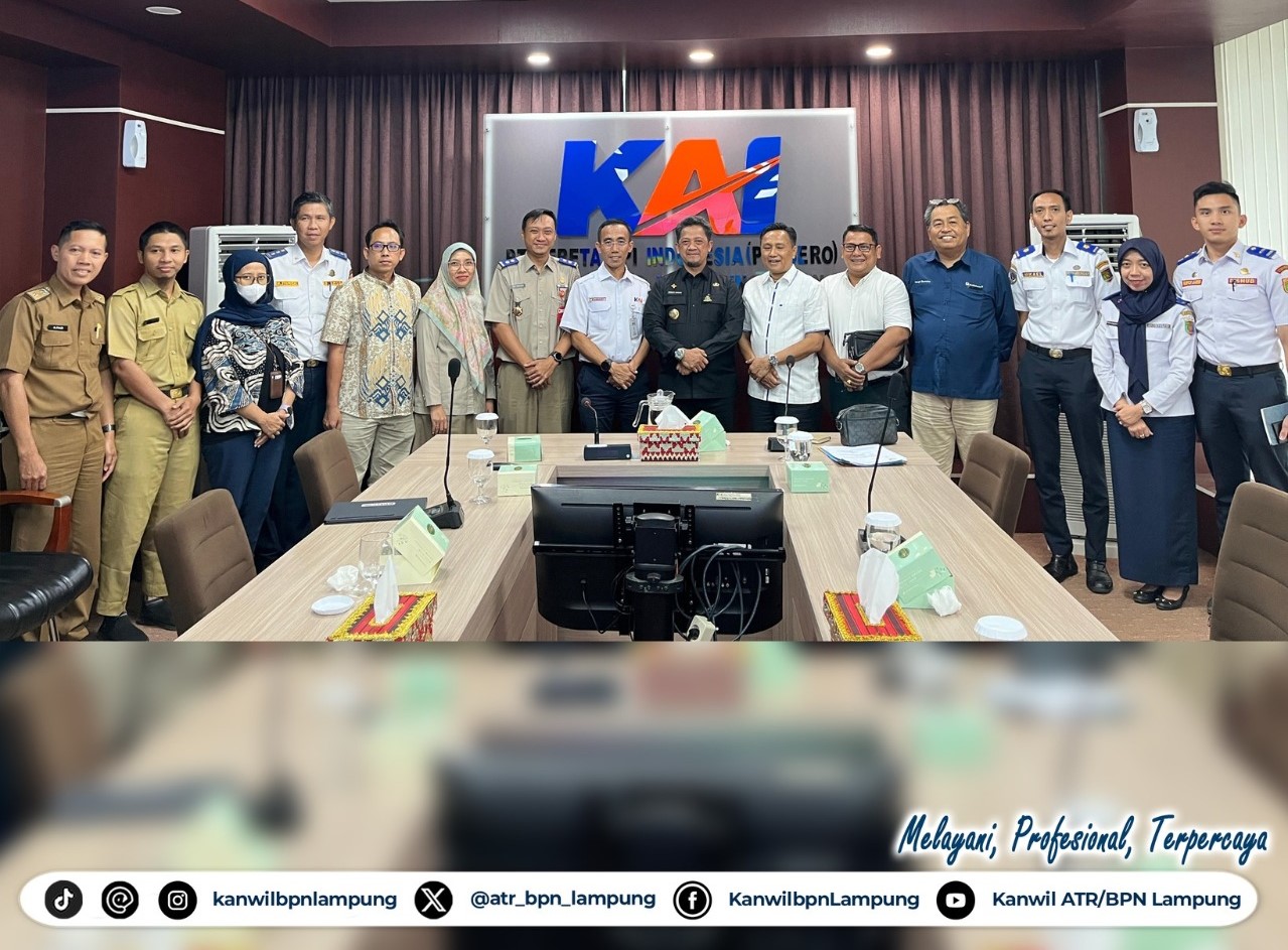 Kanwil ATR/BPN Lampung Support Rencana Investasi Pembangunan Jalur KA Bakauheni-Palembang