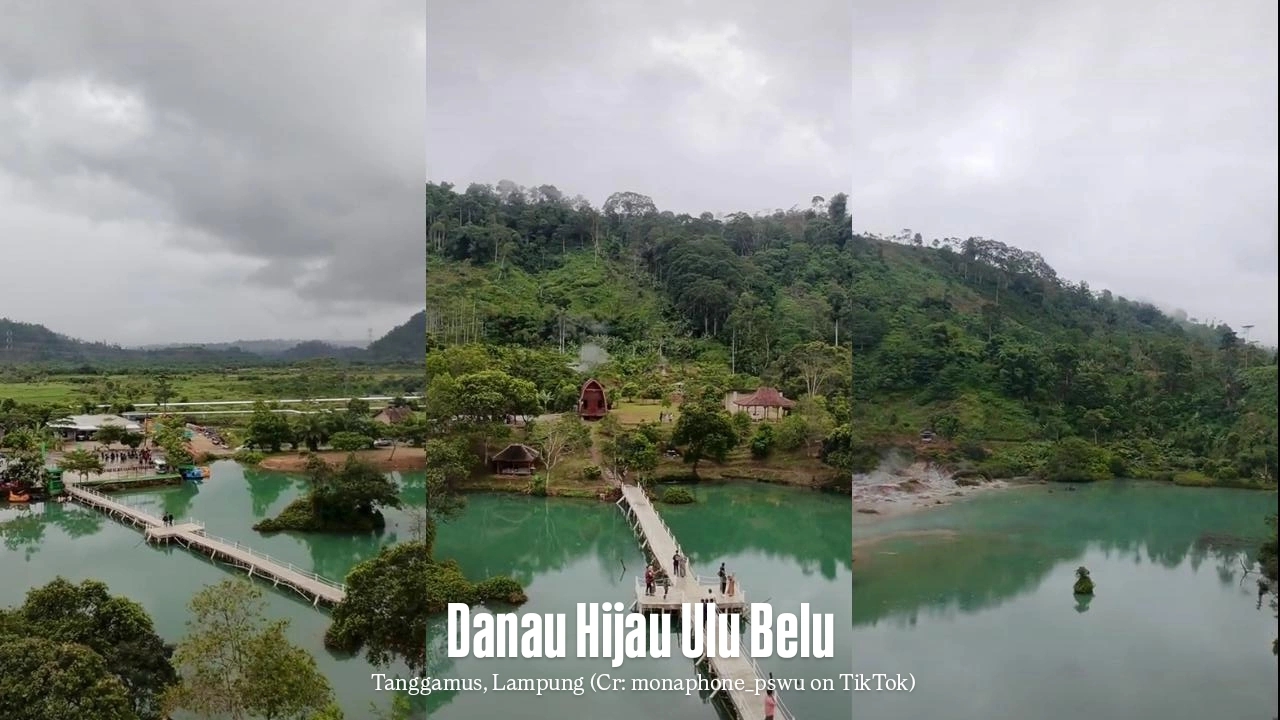 Danau Hijau Ulu Belu: Cantiknya Air Hijau di Tengah Perbukitan Tanggamus