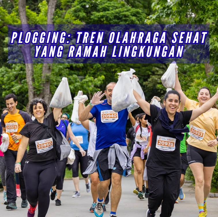 Plogging: Tren Olahraga Sehat yang Ramah Lingkungan