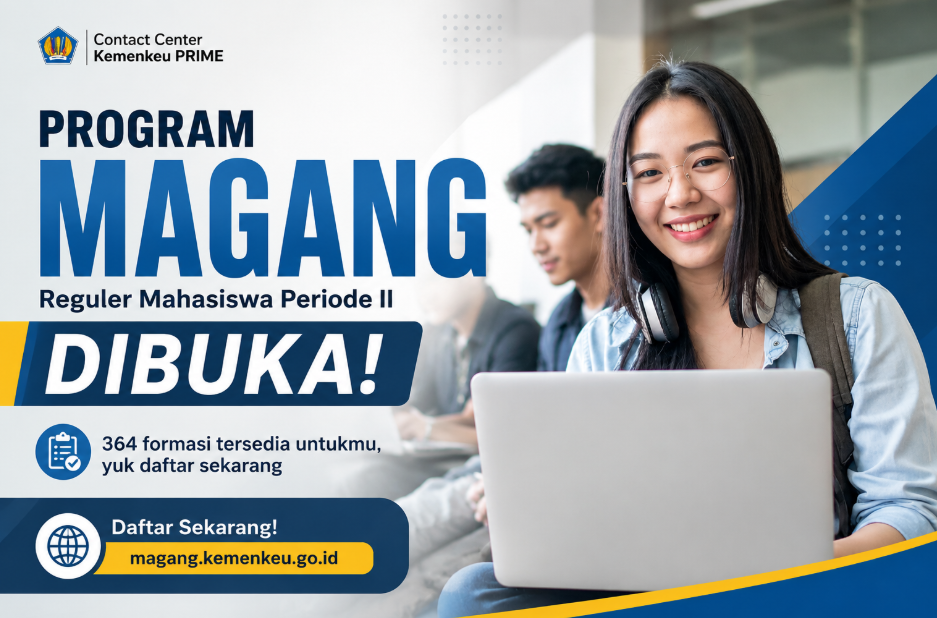 Tersisa 6 Hari, Pendaftaran Magang Kemenkeu Periode II 2026 , Mahasiswa Wajib Siapkan Berkas