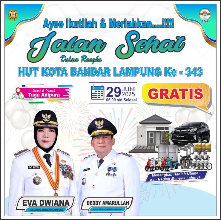 Ahad 29 Juni 2025, Jalan Sehat HUT Bandarlampung Ke-343, Bertabur Hadiah Mewah : Ada Rumah, Mobil, Motor dll
