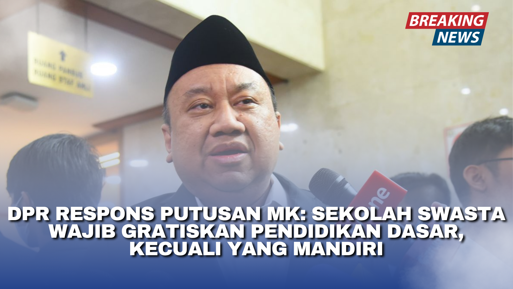 DPR Respons Putusan MK: Sekolah Swasta Wajib Gratiskan Pendidikan Dasar, Kecuali yang Mandiri