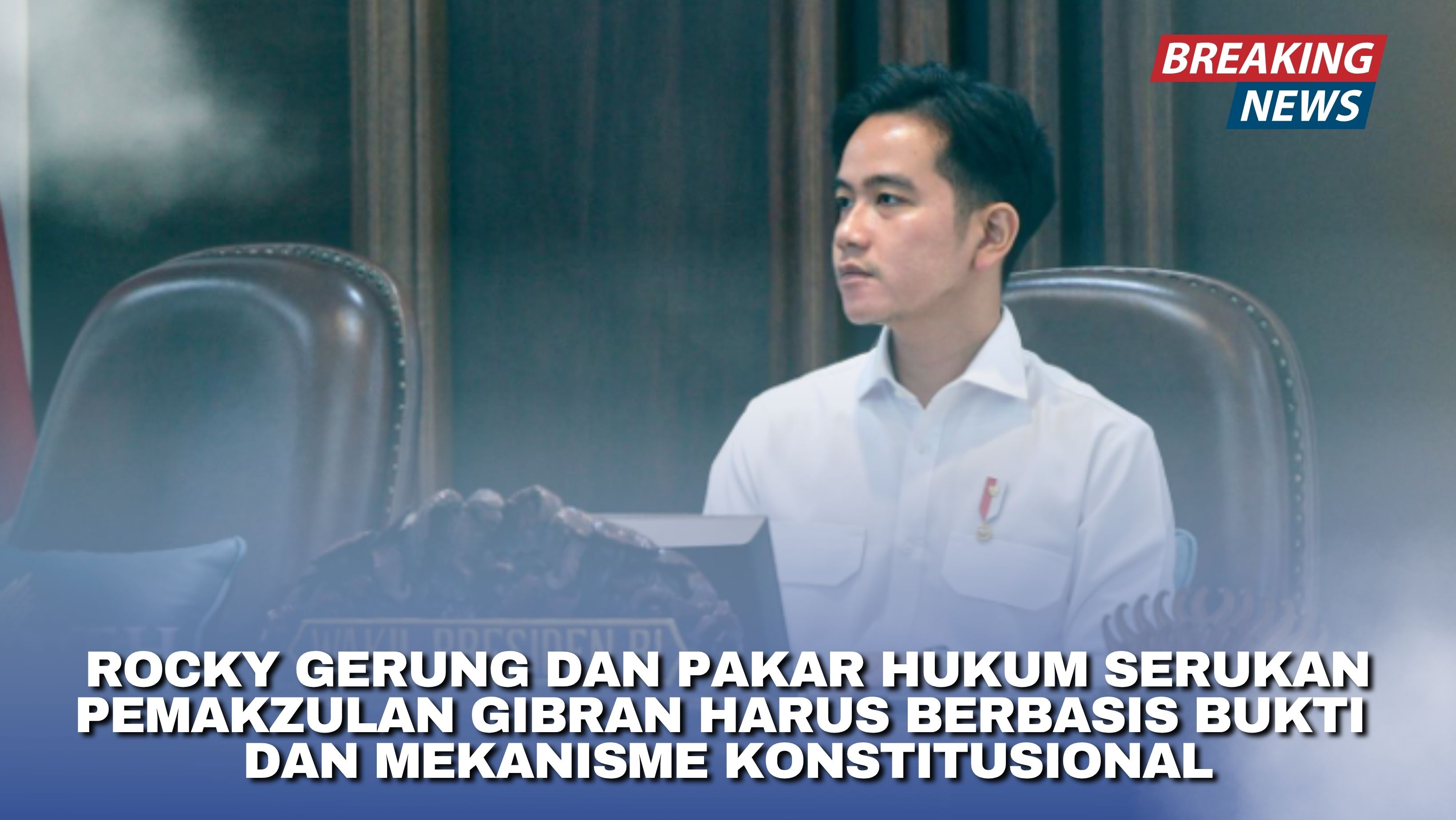 Rocky Gerung dan Pakar Hukum Serukan Pemakzulan Gibran Harus Berbasis Bukti dan Mekanisme Konstitusional