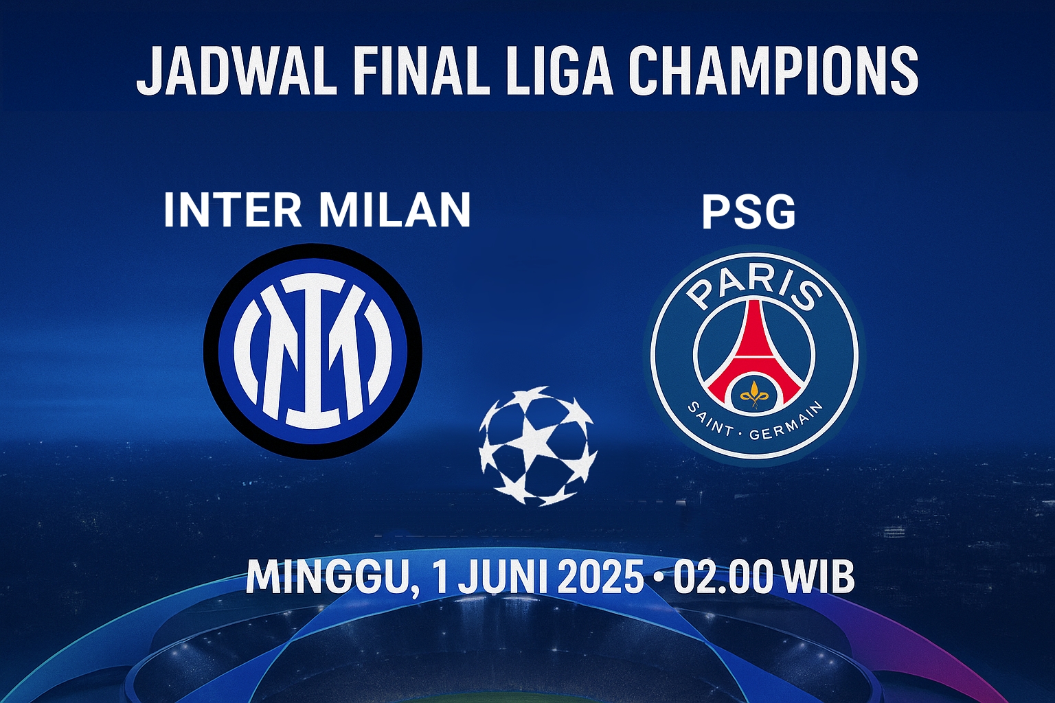 Final Liga Champions Inter Milan vs PSG: Duel Sengit dan Misi Besar Kedua Tim