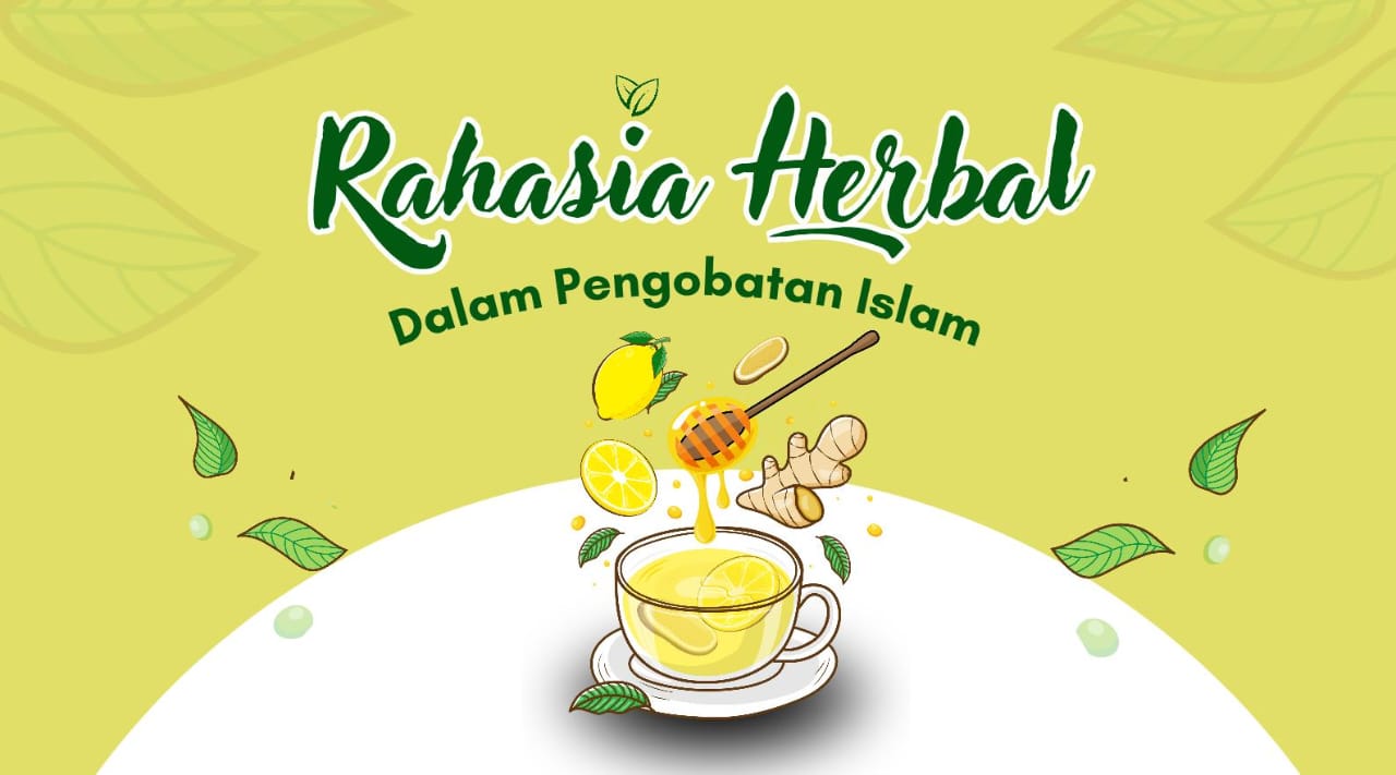 Rahasia Herbal dalam Pengobatan Islam: Cara Alami Menyembuhkan Penyakit Tanpa Efek Samping