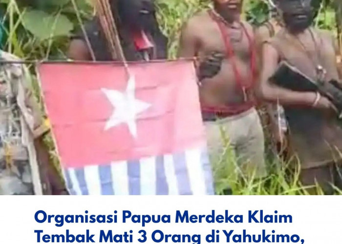 Tiga Warga Sipil Tewas di Yahukimo, TPNPB-OPM Klaim Bertanggung Jawab, TNI Tegaskan Korban Bukan Intelijen