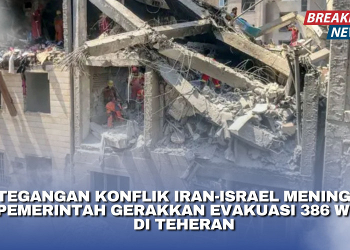 Ketegangan Konflik Iran-Israel Meningkat, Pemerintah Gerakkan Evakuasi 386 WNI di Teheran