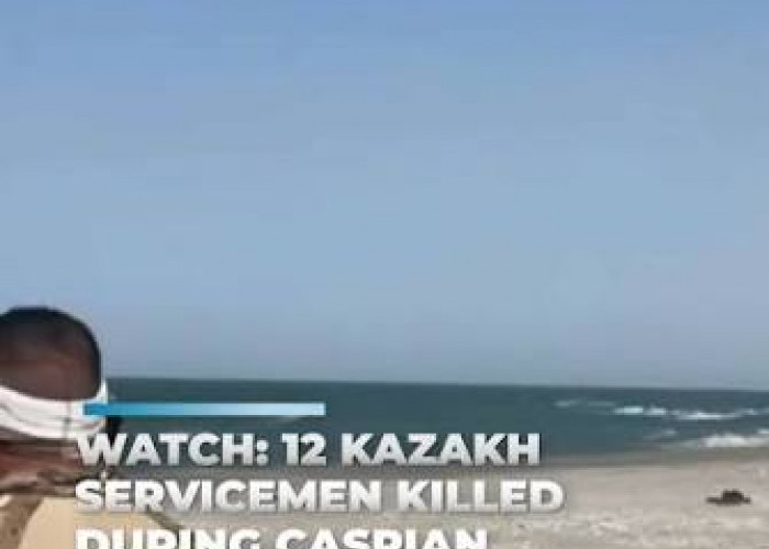 12 Prajurit Tentara Kazakhstan Tewas Tersapu Ombak Saat Latihan Tempur, 2 Hilang Belum ditemukan Hingga Saat I