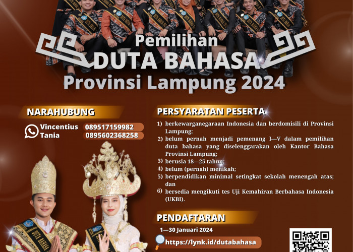 LAMPUNG MEMANGGIL :  Ikuti Pemilihan Duta Bahasa Provinsi Lampung Tahun 2024