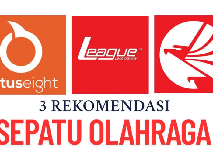 3 Sepatu Lokal Rekomendasi untuk Warga Lampung yang Ingin Hidup Lebih Sehat