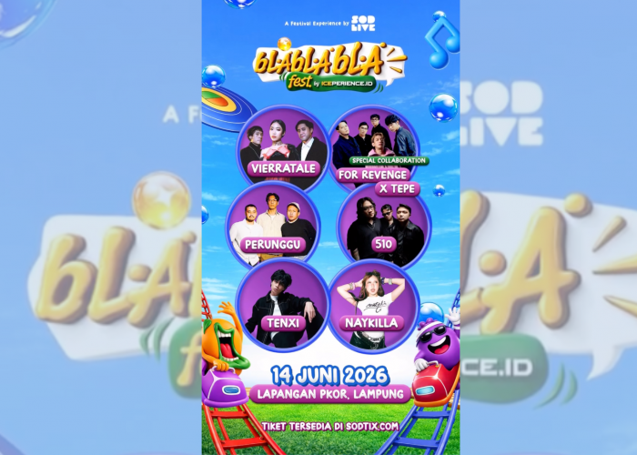 Blablabla Fest 2026 Siap Guncang Lampung, Hadirkan Vierratale, Perunggu, For Revenge hingga Tenxi