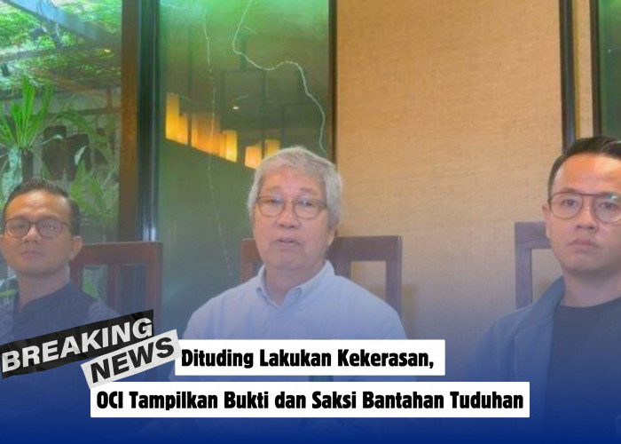 Dituding Lakukan Kekerasan, OCI Tampilkan Bukti dan Saksi Bantahan Tuduhan