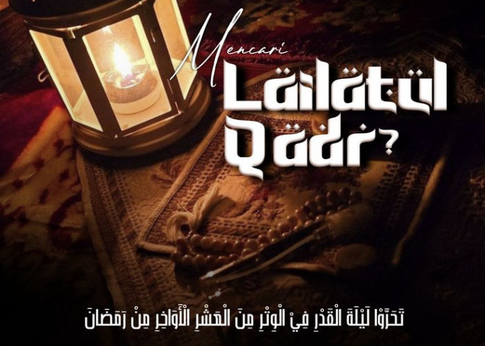 Menjemput Kemuliaan di Balik Tirai Lailatul Qadar: Malam yang Lebih Baik dari Seribu Bulan