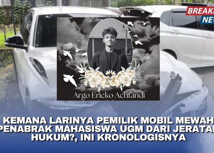 Kemana Larinya Pemilik Mobil Mewah Penabrak Mahasiswa UGM dari Jeratan Hukum?, Ini Kronologisnya