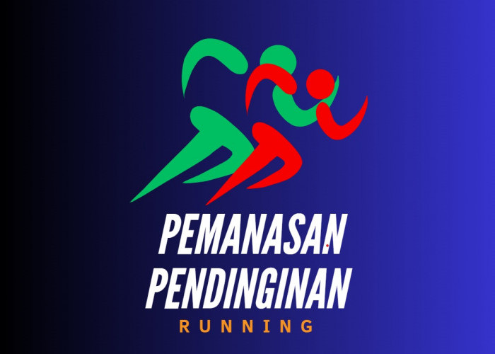 Sebelum dan Sesudah Berlari, Jangan Lupakan Dua Langkah Penting Ini