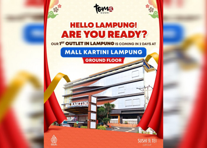 Catat Tanggalnya! Tom Sushi Segera Grand Opening di Lampung, Hadirkan Promo Serba Rp15 ribu
