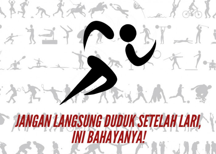 Jangan Langsung Duduk Setelah Lari, Ini Bahayanya!