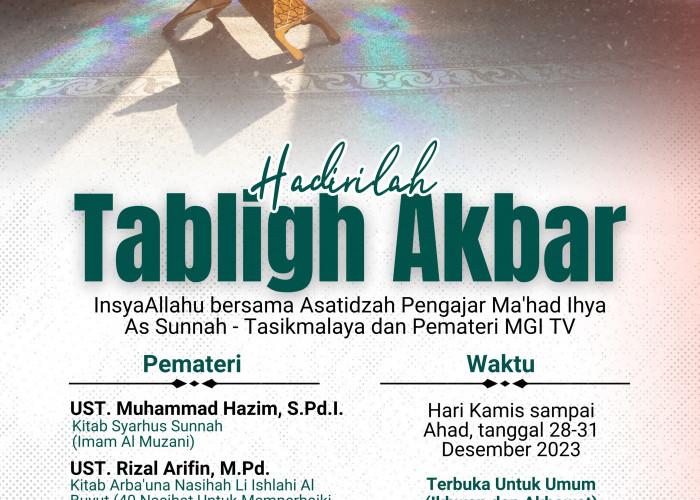 TABLIGH AKBAR : 3 Asatidzah Ma'had Ihya As Sunnah-Tasikmalaya Di Masjid Al Hayah Bandar Lampung