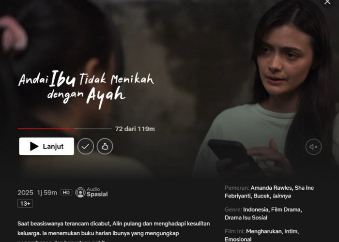 Andai Ibu Tidak Menikah dengan Ayah, Film Keluarga yang Menguras Emosi di Netflix