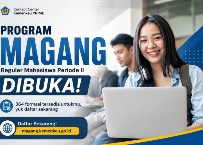 Tersisa 6 Hari, Pendaftaran Magang Kemenkeu Periode II 2026 , Mahasiswa Wajib Siapkan Berkas