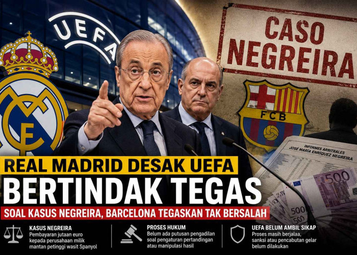 Real Madrid Desak UEFA Bertindak Tegas soal Kasus Negreira, Barcelona Tegaskan Tak Bersalah