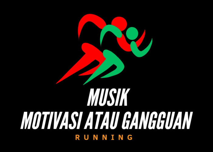 Musik saat berlari: motivasi atau gangguan ini penjelasaanya