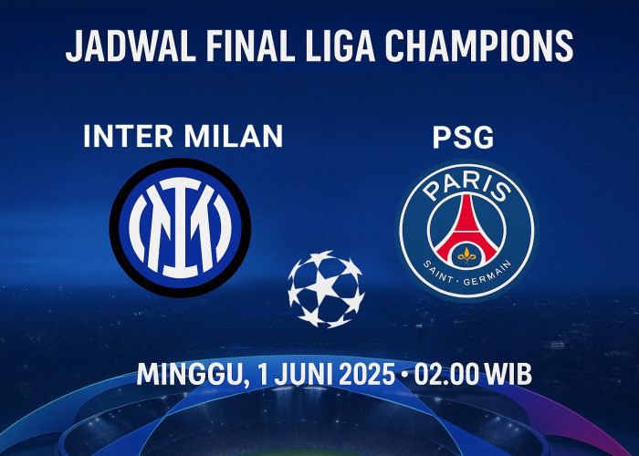 Final Liga Champions Inter Milan vs PSG: Duel Sengit dan Misi Besar Kedua Tim