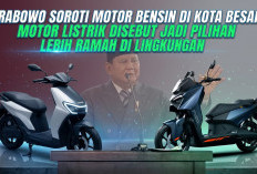 Prabowo Soroti Motor Bensin di Kota Besar, Motor Listrik Disebut Jadi Pilihan Lebih Ramah Lingkungan