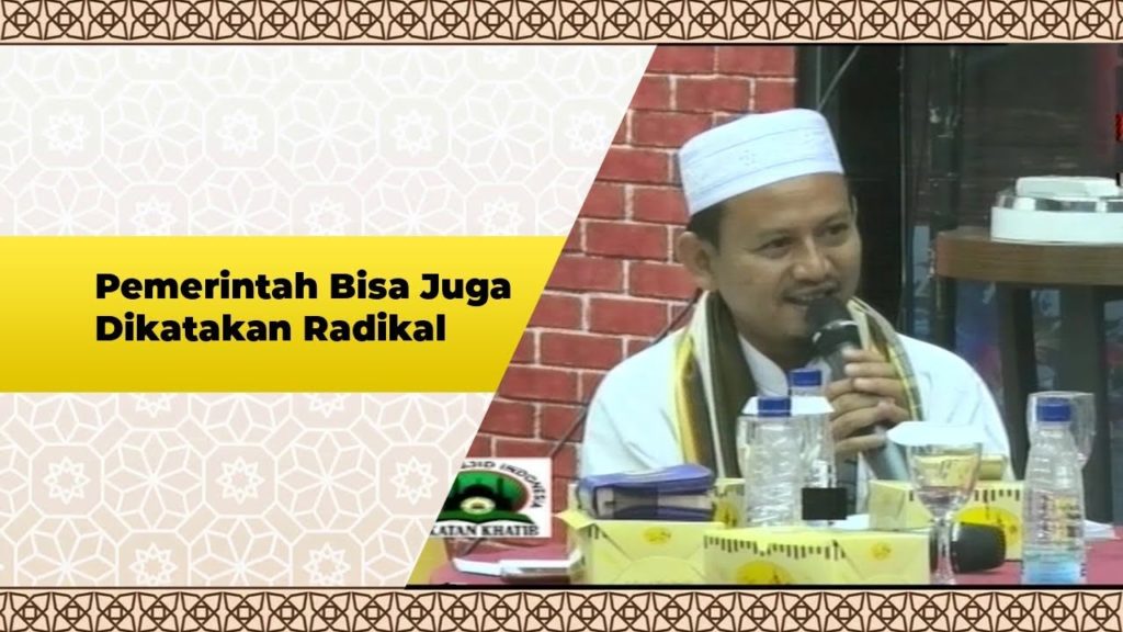 Ustadz Abdul Aziz : Radikal di Dalam Agama Itu Ada