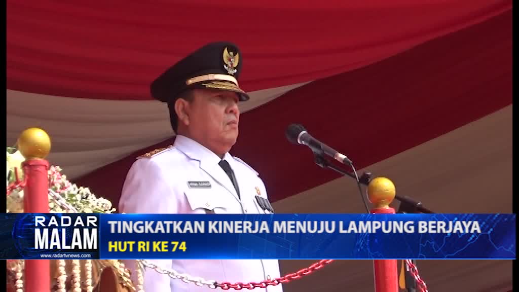 Hari Kemerdekaan, Tingkatkan Kinerja Menuju Lampung Berjaya